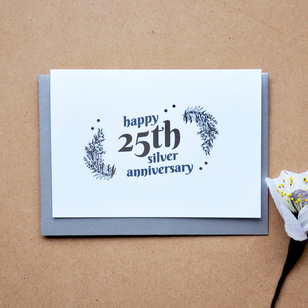 antdesigngifts.co.uk 25th Wedding Anniversary Card with Silver Foil. Handprinted in our studio. Supplied with the luxury silver envelope 