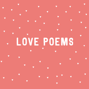 Do you love love poems?