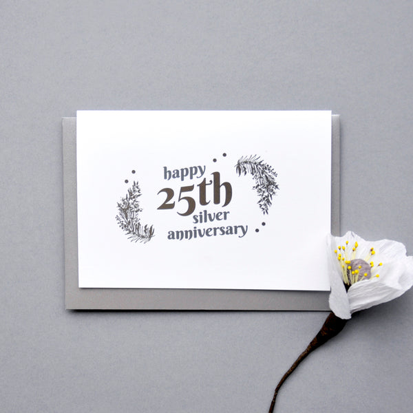 antdesigngifts.co.uk 25th Wedding Anniversary Card with Silver Foil. Handprinted in our studio. Supplied with a luxury silver envelope 