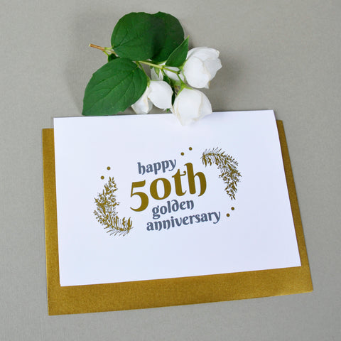 antdesigngifts.co.uk 50th Wedding Anniversary Card with Gold Foil. Handprinted in our studio. Supplied with the luxury gold envelope 