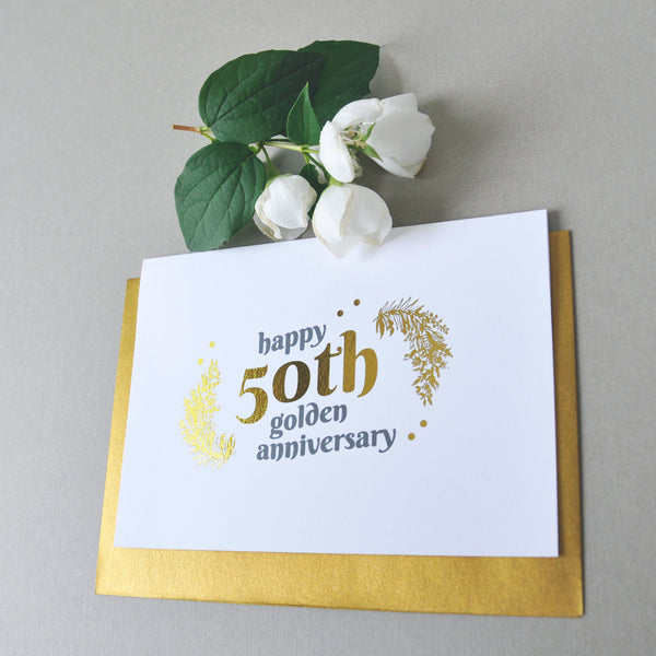 antdesigngifts.co.uk 50th Wedding Anniversary Card with Gold Foil. Handprinted in our studio. Supplied with the luxury gold envelope 