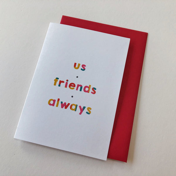 antdesigngifts.co.uk Best friend card with the quote 'us, friends, always'. Supplied with a  red or kraft envelope. Blank inside