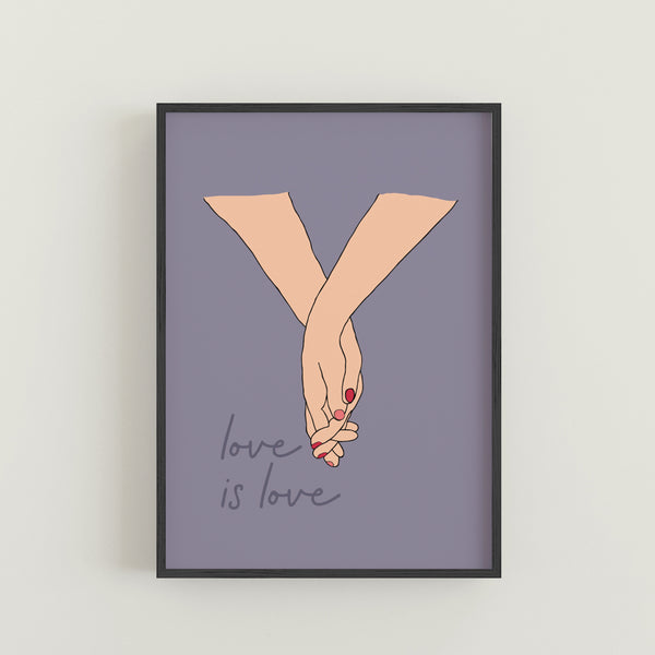 antdesigngifts.co.uk art print with two holding hands with the words Love is Love. Mauve background with a choice of 3 skin tones