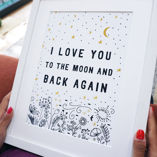 I Love You to the Moon and Back Again - Ant Design Gifts