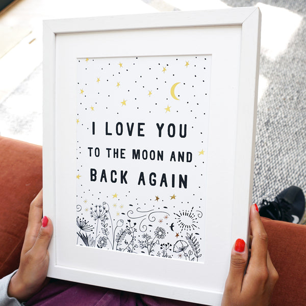 I Love You to the Moon and Back Again - Ant Design Gifts