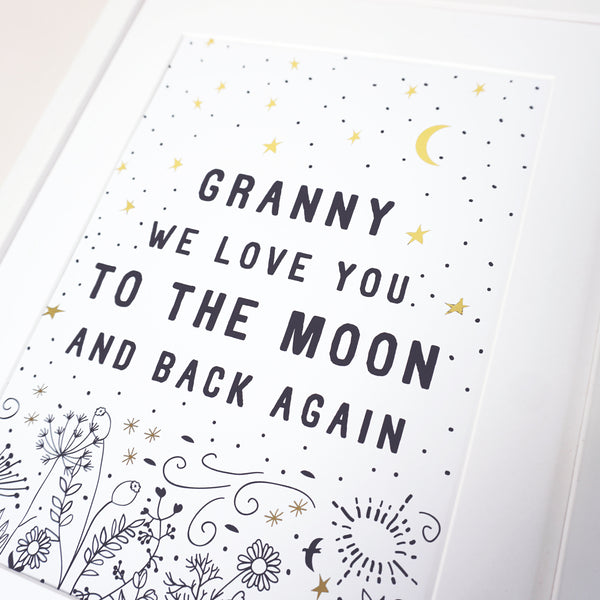 www.antdesigngifts.co.uk Gold Foil print for Granny or Grandma I Love you to the moon and back again