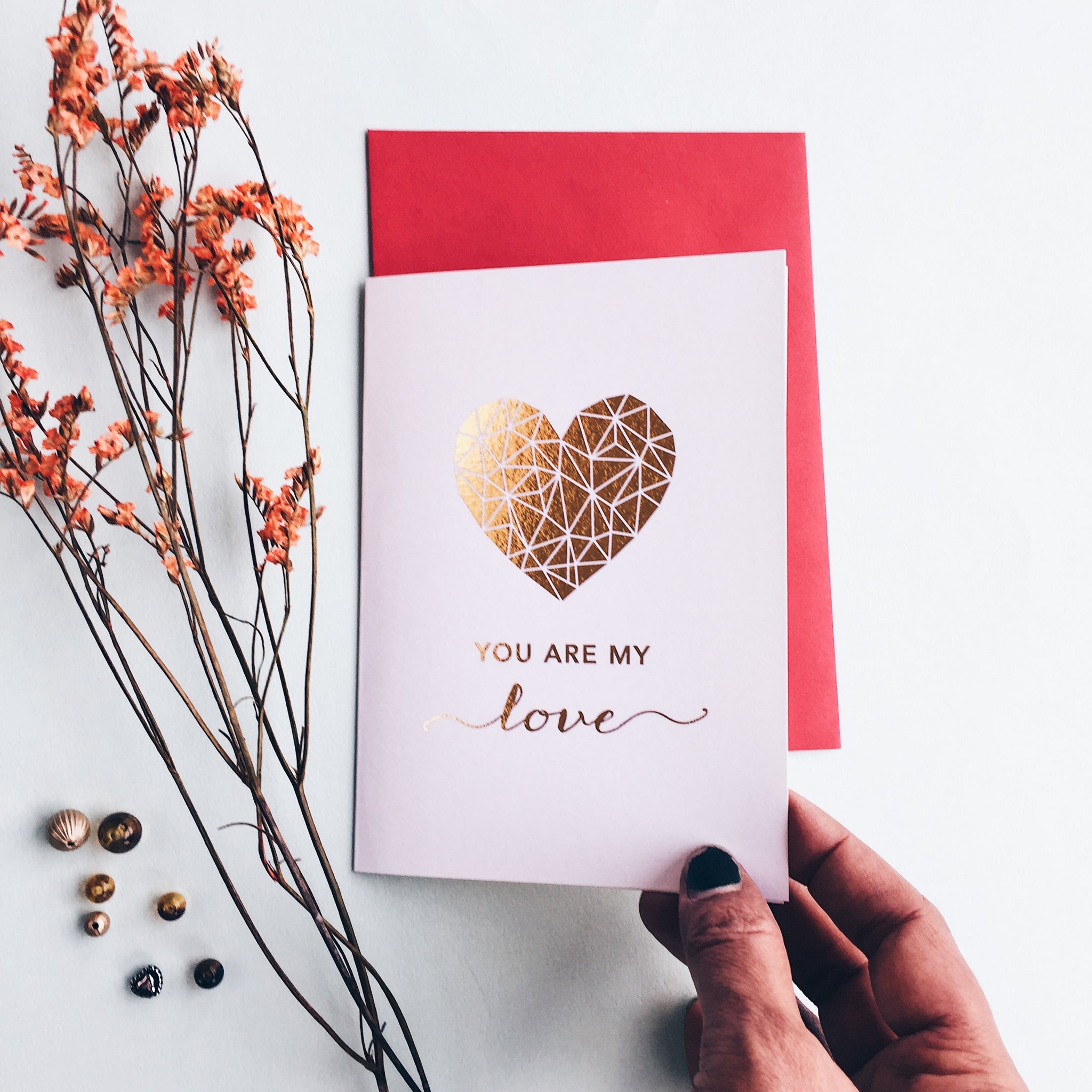 antdesigngifts.co.uk Valentines card 'you are my love' in gold foil. Handprinted in our studio. Supplied with a luxury gold or red envelope 
