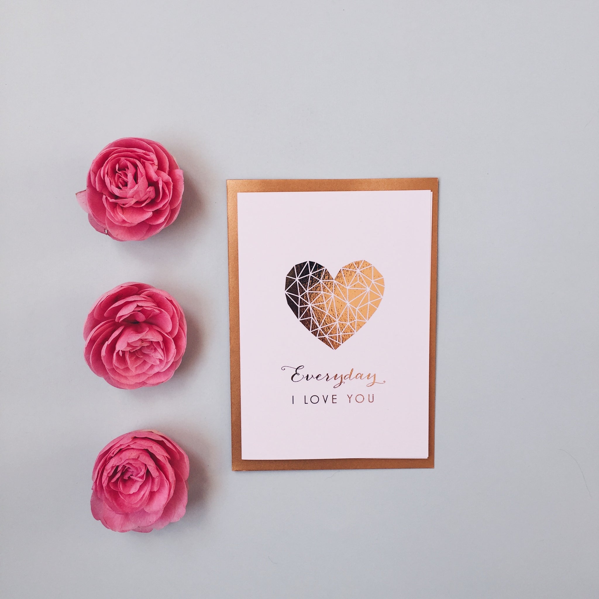 antdesigngifts.co.uk Valentines card in gold foil. Everyday I love you. Handprinted in our studio. Supplied with a luxury gold or red envelope 